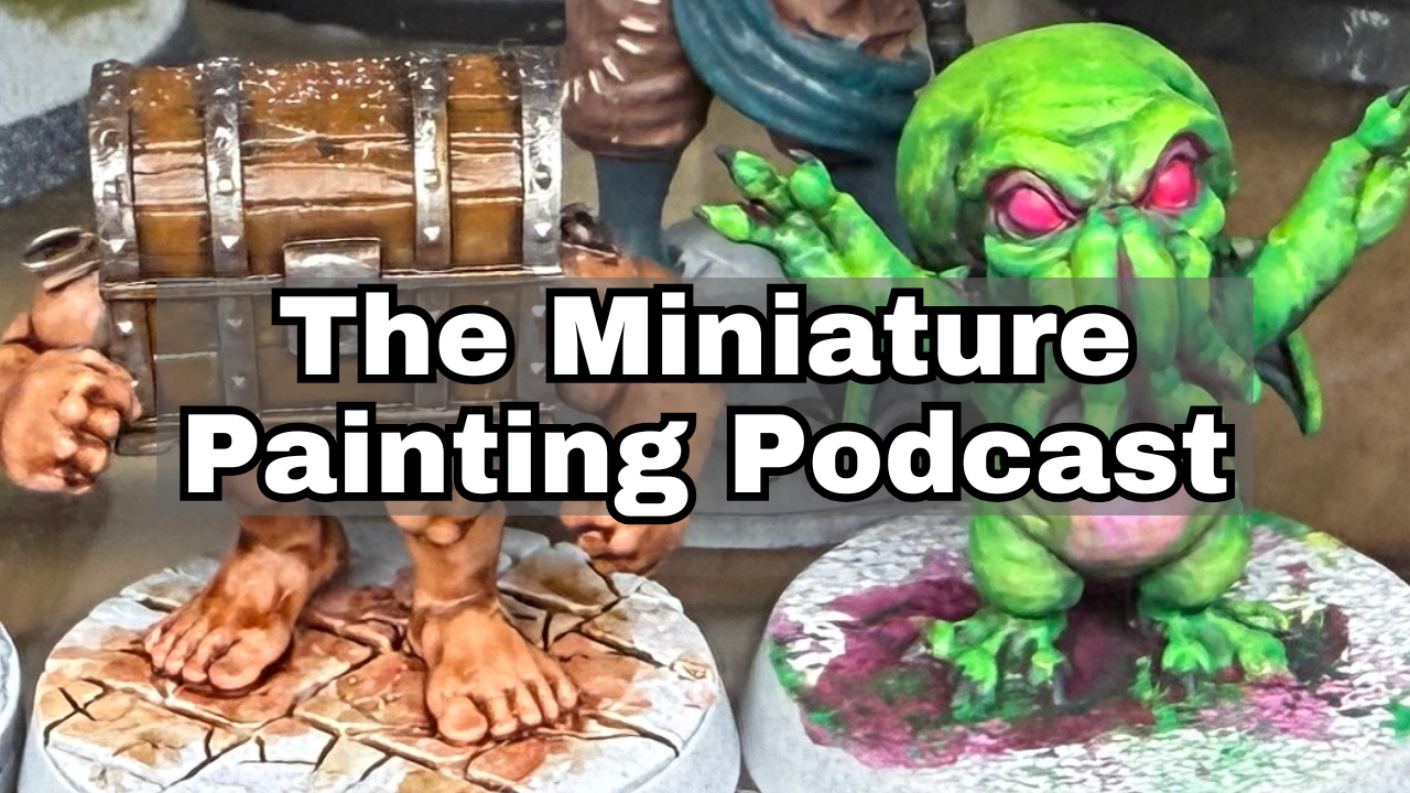 Squidmar Miniature Masters Reality Show Review – Ep. 10 – The Miniature Painting Podcast episode artwork