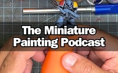The Best Songs To Paint To Miniatures To – Ep 13 – Miniature Painting Podcast