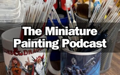 Great Results From Bad Brushes? – Ep 15 – Miniature Painting Podcast